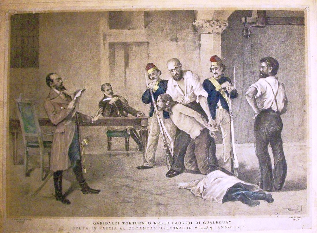 Garibaldi torturato nelle carceri di Gualeguay sputa in faccia al comandante Leonardo Millan   